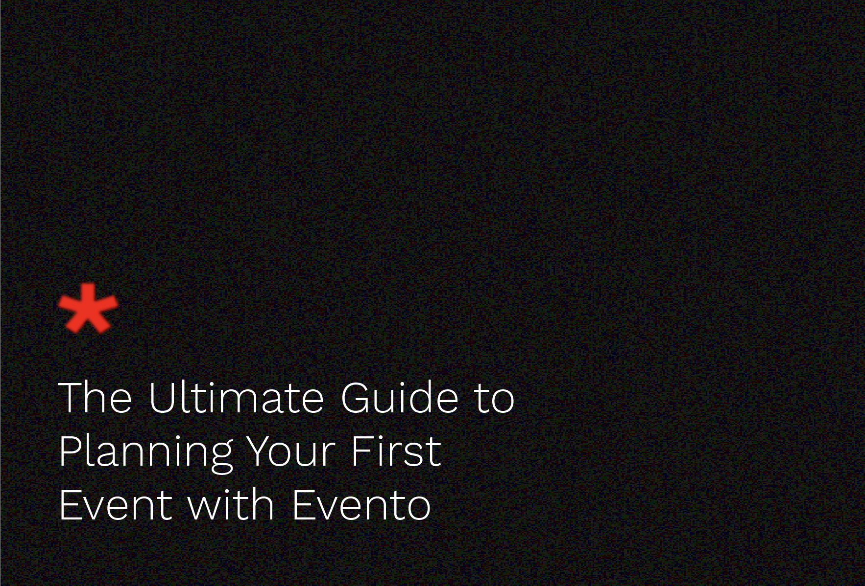 Getting Started with Evento: Your First Step to Effortless Event Planning